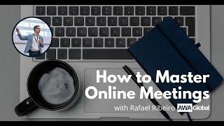 Mastering Online Meetings Webinar with Rafael Ribeiro