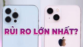 Nên mua iPhone 13 mới vs iPhone 12 Pro Max cũ RỦI RO LỚN NHẤT LÀ GÌ?