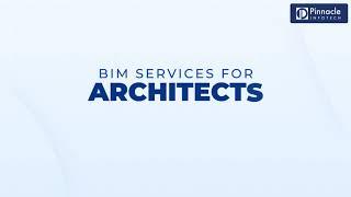 BIM for Architects & Architectural Firms  Pinnacle Infotech
