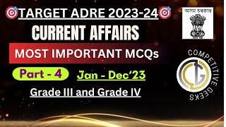 CURRENT AFFAIRS for ADRE 2.0  Part-4  Assam Direct Recruitment Exam  Assam TET DME Assam Police