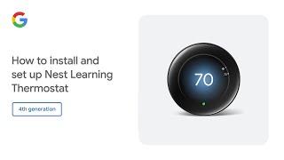 How to install and set up Nest Learning Thermostat 4th gen