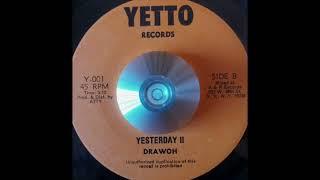Drawoh - Yesterday & Yesterday II Yetto Records 197?