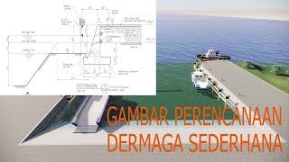 Gambar Perencanaan Dermaga sederhana -  Shipyard