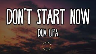 Dua Lipa - Dont Start Now Lyrics