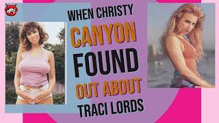 When Christy Canyon Found Out About Traci Lords