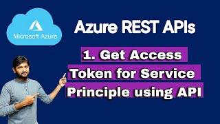 1. Azure Get Access Token for Service Principle using REST API  #azure #restapis #microsoft