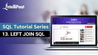 Left Join SQL  What is Left Join in SQL  SQL Left Join  Intellipaat