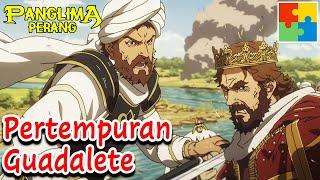 Pertempuran Guadalete  Panglima Perang Channel