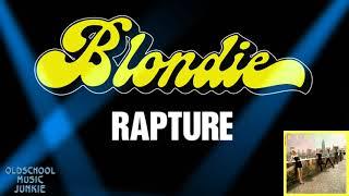 Blondie - Rapture Extended Version