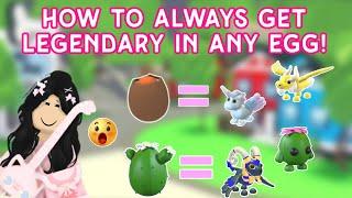 Hot To Always Hatch LEGENDARY in ANY Egg  Tips and tricks? MOST HELPFUL TIPS EVER #adoptme