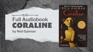 FULL AUDIOBOOK Coraline by Neil Gaiman