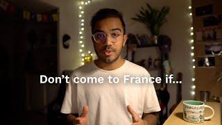 Dont come to France to study if...