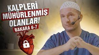 Kalpleri mühürlenmiş olanlar - Bakara 6-7 tefsiri  Kerem Önder