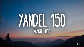 YandelFeid-Yandel 150 LetraLyrics