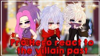 Pro Hero react to the villain pastmhabnhaseason 6 timelinecredit on descriptionbykreyyluvv