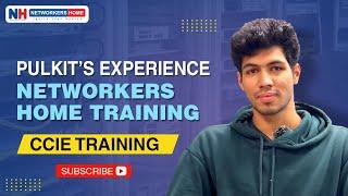 Pulkits CCIE Journey with Networkers Home   CCIE Training #networkershome #studentreview