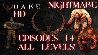 PC Quake 1 - NIGHTMARE MODE All Episodes 1-4 All Secret Levels