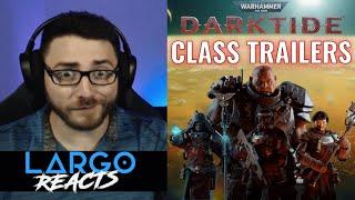 WH40k Darktide - Class Trailers - Largo Reacts