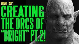 BRIGHT Creating the Orcs Part 2 The Sculptures ADI BTS