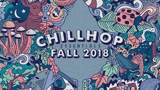  Chillhop Essentials Fall 2018 • cozy beats & chill hiphop