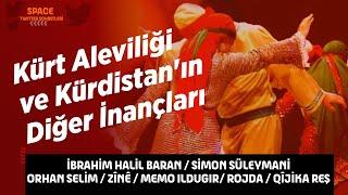 Kürt Aleviliği ve Kürdistanın Diğer İnançları - İbrahim Halil Baran Simon Süleymani Meto Dersimi