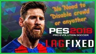 PES 18 Lag Fix NEW 2018 FIX  JLTube