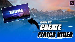 How to create a lyrics music video from adobe premiere pro  Lyrics music video tutorial  2022