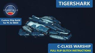 Re-upload Starfield - Tigershark C-Class custom Warship - Parts and Build Guide