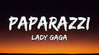 Lady Gaga - Paparazzi Lyrics