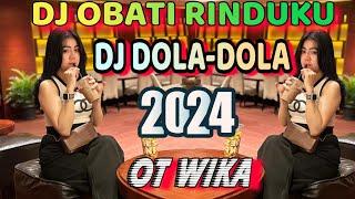 DJ OBATI RINDUKU  DJ DOLA-DOLA‼️ DJ DEVY KITTY KOREA ‼️ OT WIKA PALEMBANG