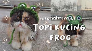 Crochet hat cat frog  tutorial merajut topi kucing kodok