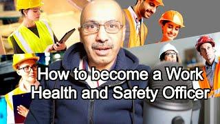 HOW TO BECOME A WORK HEALTH AND SAFETY OFFICER IN AUSTRALIA REQUIREMENTS #healthsafetycourse #job