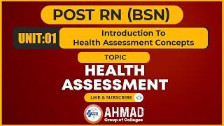 Post RN BSN Unit 01 - Introduction To Health Assessment - Topic - Health Assessment