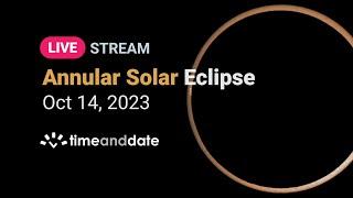 LIVE Annular Solar Eclipse Great American Eclipse - October 14 2023