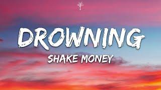 $hake Money - Drowning Lyrics