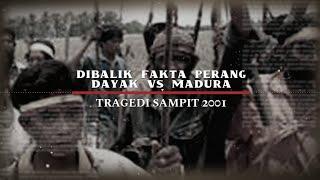 Tragedi SAMPITDayak vs Madura 2001