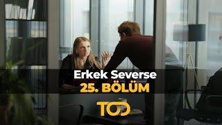 Erkek Severse 25. Bölüm - Ödeşme