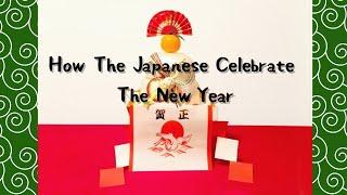 How The Japanese Celebrate The New Year