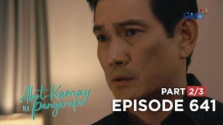 Abot Kamay Na Pangarap The question that lingers in RJs mind Episode 641 - Part 23