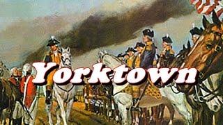 History Brief The Battle of Yorktown