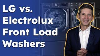 Electrolux vs. LG Front Load Washers Which One is Better for Your Home?