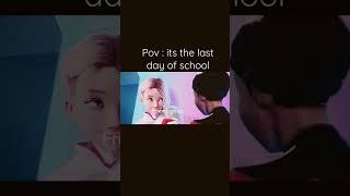 POV  Its the Last Day of Elementary School #edit