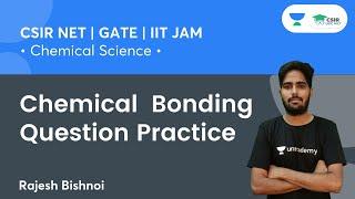 Chemical Bonding Question Practice  CSIR NET 2021  GATE  IIT JAM  By Rajesh Bishnoi