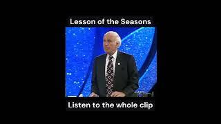 Millionaire Jim Rohn teaches the Seasons of life