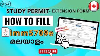 How to Fill IMM 5709e Study Permit Extension Form  Malayalam Step-by-Step Process #studyincanada