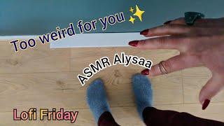 THIS VIDEO IS WAY TOO WEIRD FOR YOU & Your Friends ASMR Alysaa Lofi Friday