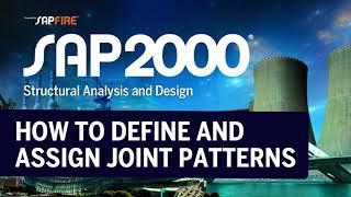 TECH TIPS Define and Assign Joint Patterns in SAP2000