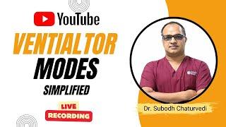 Ventilator Modes Simplified Live Class in Simple English
