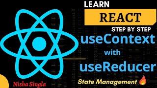 useContext Hook with useReducer Hook   useReducer with Context API  React State Management