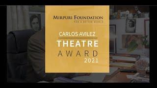 Carlos Avilez Theatre Award 2021 - Mirpuri Foundation